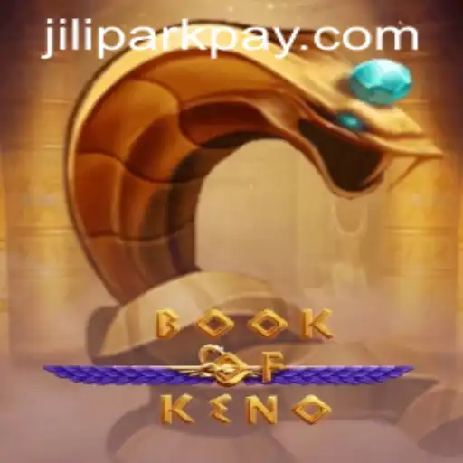 Discover the Enchanting World of BookOfKeno: A Game Revolution on JILIPARK.COM