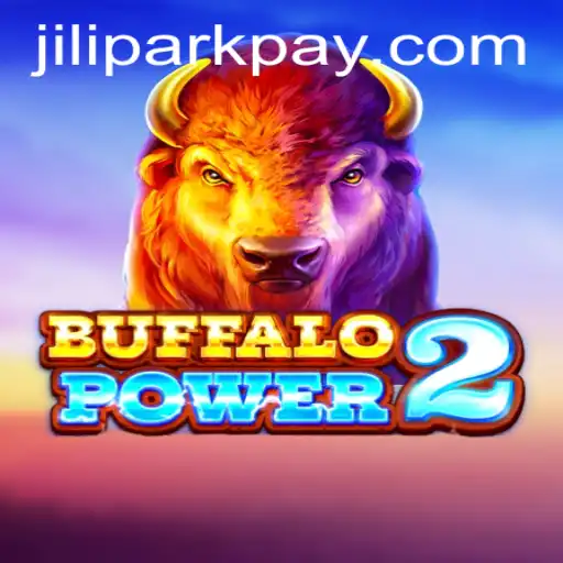 Experience the Thrill of BuffaloPower2 at JILIPARK.COM